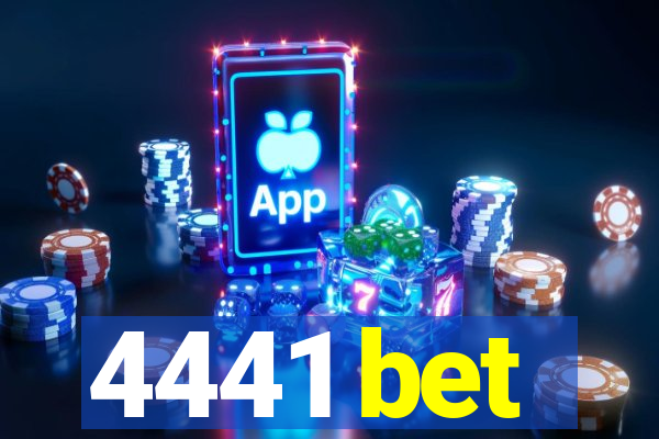 4441 bet